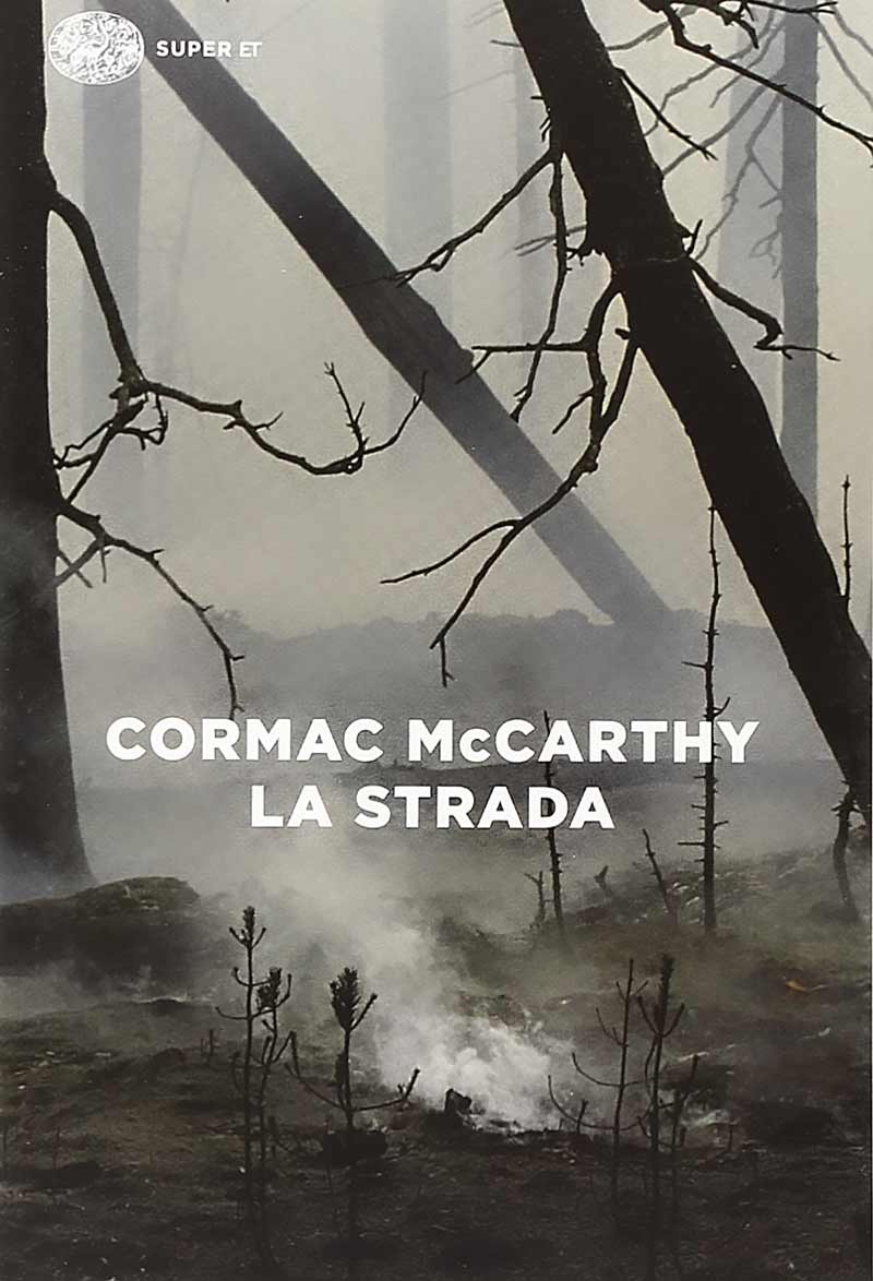 Cormac Mc Carthy La Strada