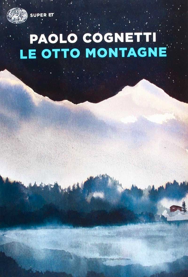 Paolo Cognetti Le otto montagne