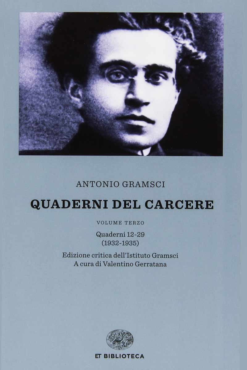 Antonio Gramsci Quaderni del carcere