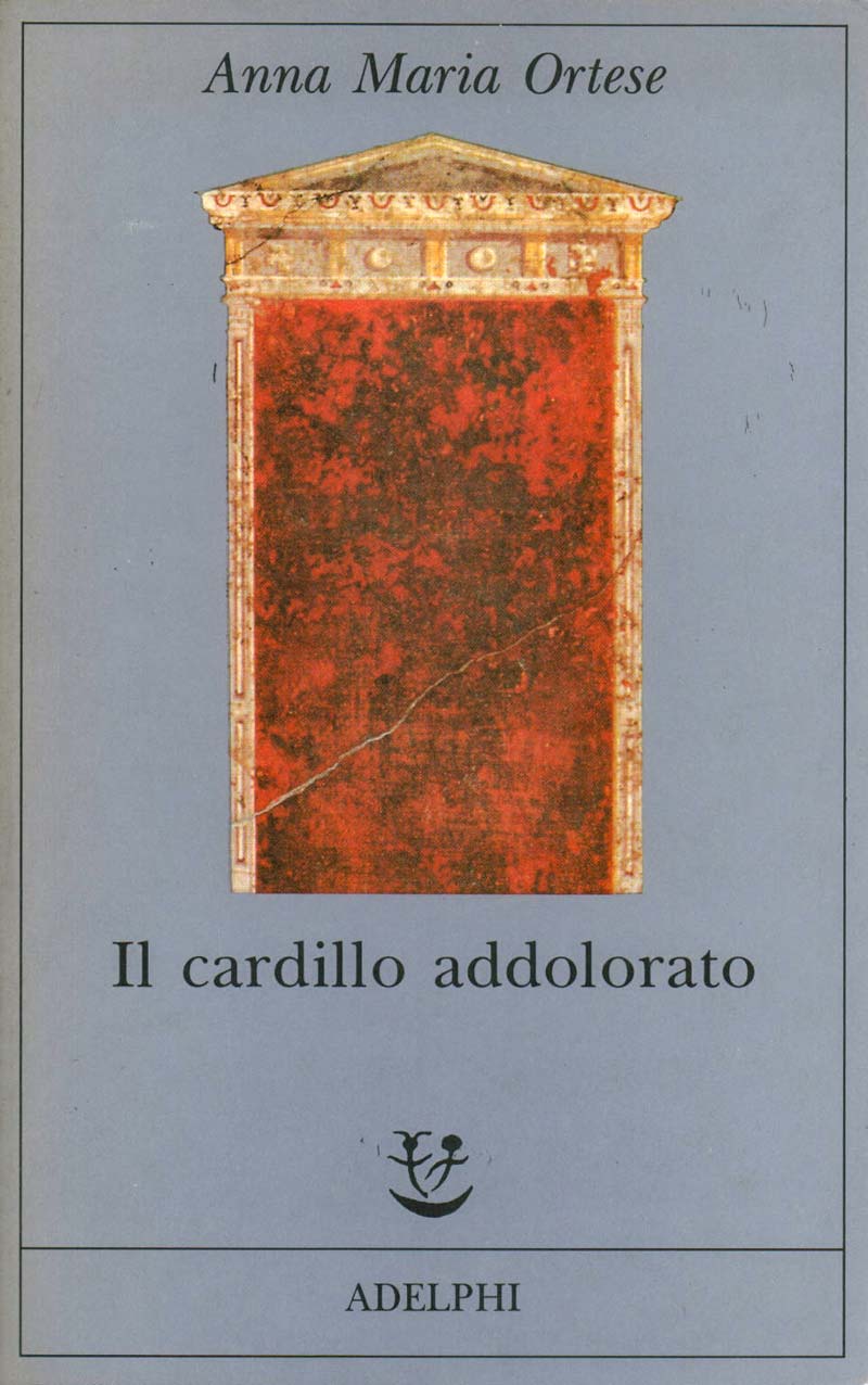 Anna Maria Ortese Il cardillo