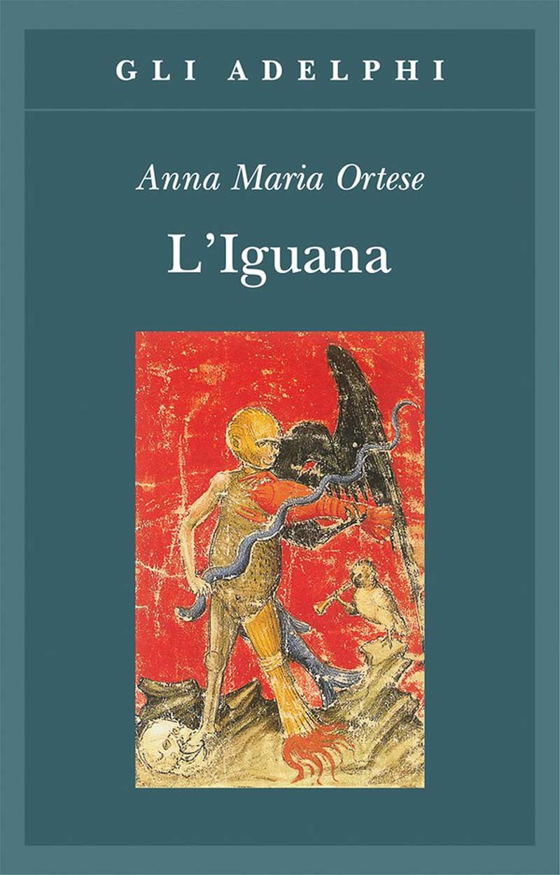 Anna Maria Ortese, L'iguana