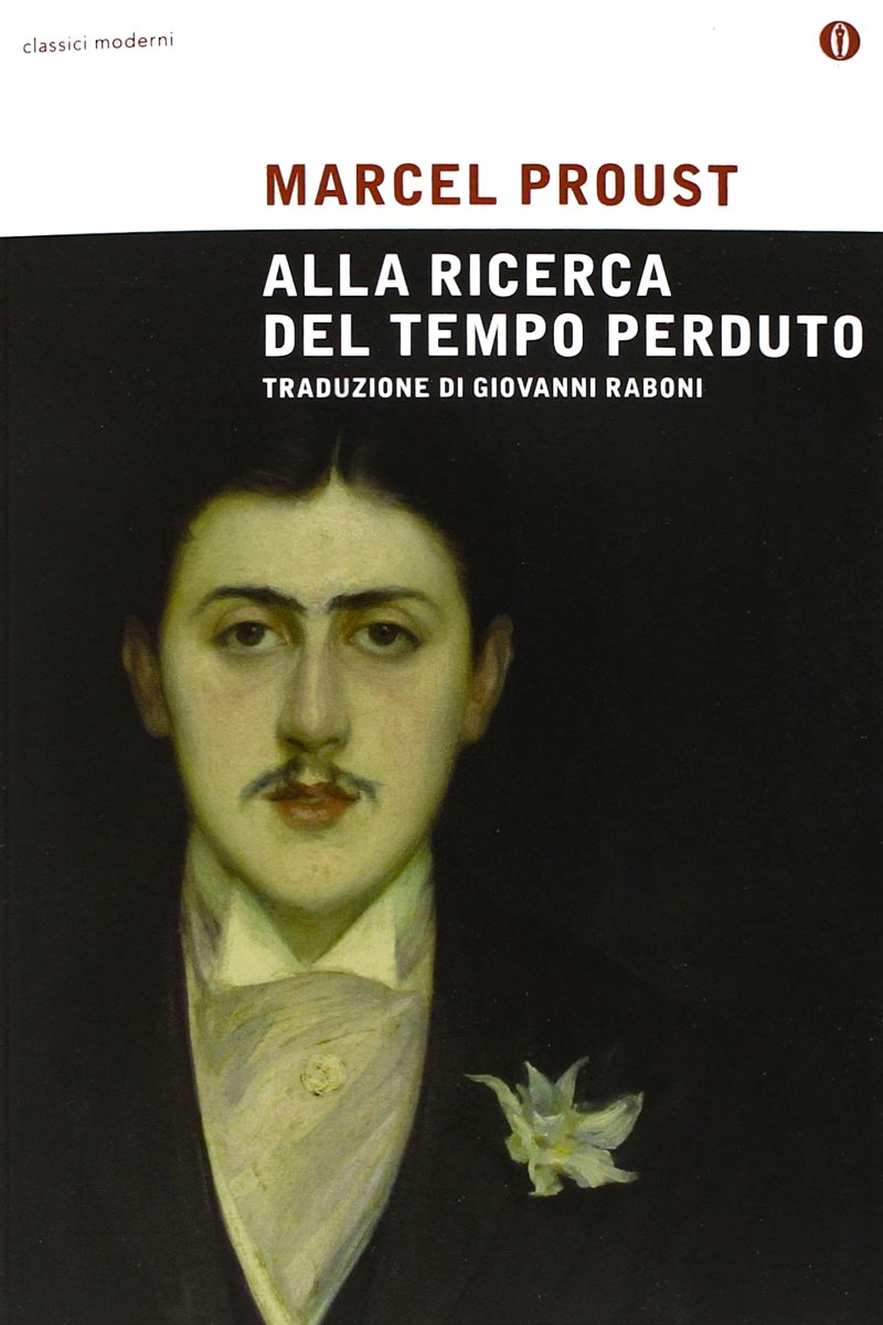 Marcel Proust Alla ricerca del tempo perduto